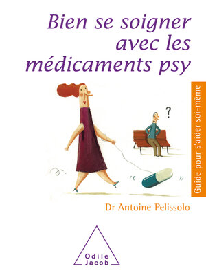 cover image of Bien se soigner avec les médicaments psy